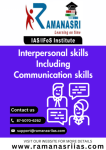 Interpersonal skills including communication skills
