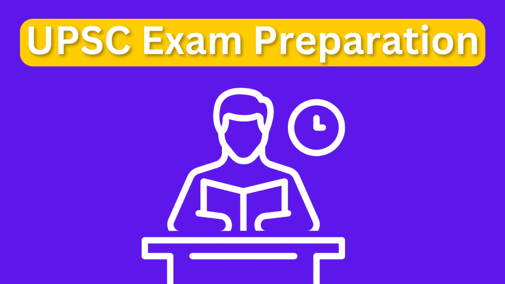 UPSC Exam Preparation
